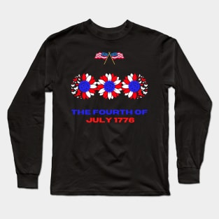 The Fourth Of July 1776 Long Sleeve T-Shirt